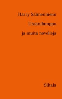 Bokomslag för "Uraanilamppu ja muita novelleja"