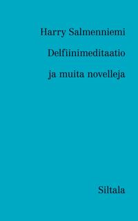 Delfiinimeditaatio ja muita novelleja