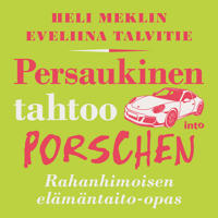 Persaukinen tahtoo Porschen