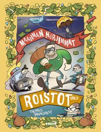 Maailman hurjimmat roistot – osa 3
