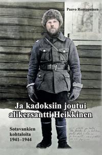 Ja kadoksiin joutui alikersantti Heikkinen