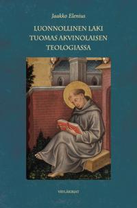 Luonnollinen laki Tuomas Akvinolaisen teologiassa