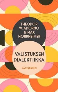 Valistuksen dialektiikka