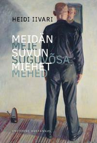 Meidän suvun miehet - Meie suguvõsa mehed