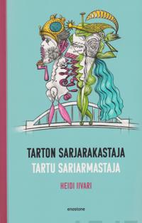Tarton sarjarakastaja - Tartu sariarmastaja