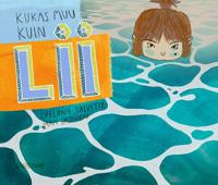 Kukas muu kuin Lii