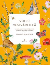 Vuosi vesiväreillä. Maalaa kauniita luontoaiheita vuoden jokaisena päivänä