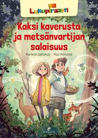 Kaksi kaverusta ja metsänvartijan salaisuus