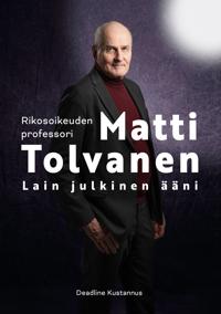 Rikosoikeuden professori Matti Tolvanen