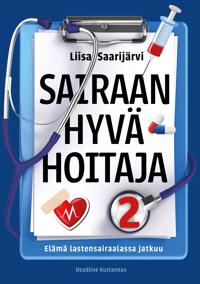 Sairaan hyvä hoitaja 2