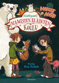 Maagisten eläinten koulu 9 - Kivettyneet!