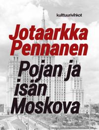 Bokomslag för "Pojan ja isän Moskova"
