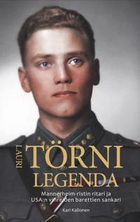 Kirjan kansi Lauri Törni -  Mannerheim-ristin ritari ja USA:n vihreiden barettien sankari