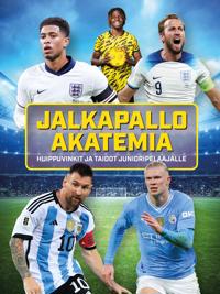 Kirjan kansi Jalkapalloakatemia - Huippuvinkit ja taidot junioripelaajalle