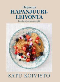 Kirjan kansi Helpompi hapanjuurileivonta – Laiskan juuren reseptit