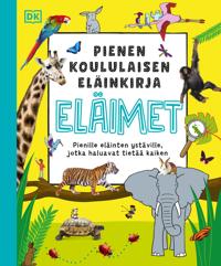 Pienen koululaisen eläinkirja - Eläimet