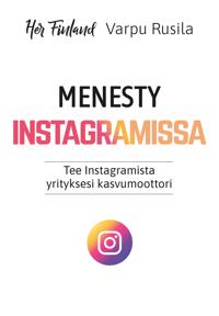 Kirjan kansi Menesty Instagramissa - Tee Instagramista yrityksesi kasvumoottori