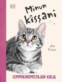 Minun kissani - Lemmikinomistajan kirja