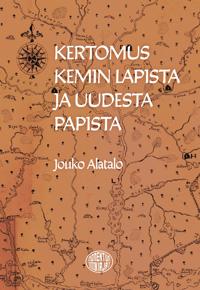 Kertomus Kemin lapista ja uudesta papista