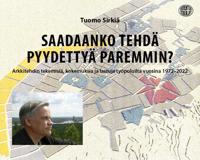 Saadaanko tehdä pyydettyä paremmin?