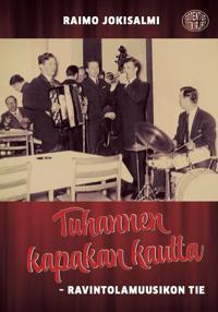 Tuhannen kapakan kautta – ravintolamuusikon tie