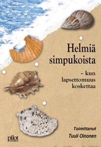Helmiä simpukoista - kun lapsettomuus koskettaa