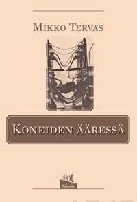 Koneiden ääressä