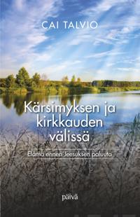 Kärsimyksen ja kirkkauden välissä