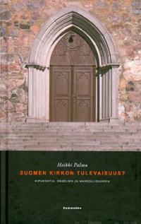 Suomen kirkon tulevaisuus?