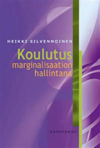 Koulutus marginalisaation hallintana