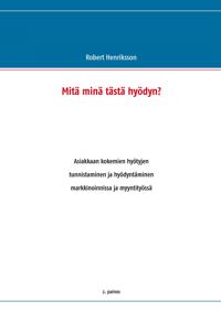 Mitä minä tästä hyödyn?