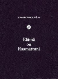 Elämä on Raamattuni