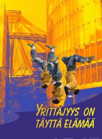 Yrittäjyys on täyttä elämää