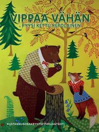 Vippaa vähän - pyysi ketturepolainen