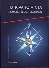 Tutkiva toiminta ja ilmaisu, teos, tekeminen