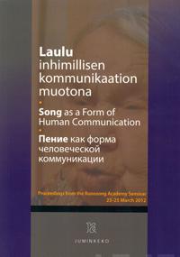 Laulu inhimillisen kommunikaation muotona - Song as a form of human communication - Penie kak forma c?elovec?eskj kommunikacii