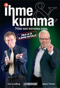 Ihme & kumma - Näin teet toiveista totta