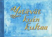 Ystävät kuin kultaa