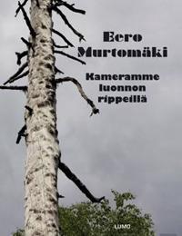 Kameramme luonnon rippeillä