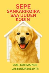 Sepe Sankarikoira saa uuden kodin
