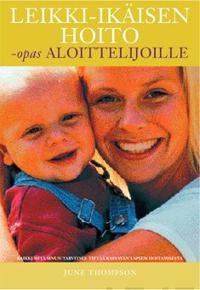 Leikki-ikäisen hoito-opas aloittelijoille