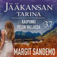 Bokomslag for Kaupunki pelon vallassa: Jääkansan tarina 37