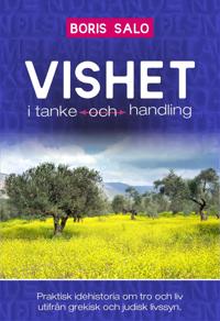 Vishet i tanke och handling