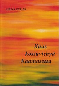 Kuus kossuvichyä Kaamasessa
