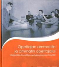 Opettajan ammattiin ja ammatin opettajaksi