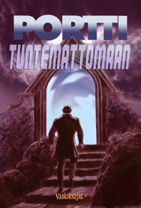 Portti tuntemattomaan