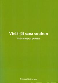 Vielä jäi sana suuhun