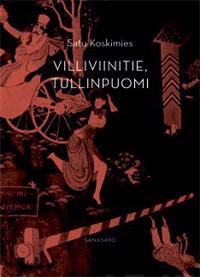Villiviinitie, Tullinpuomi