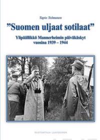 "Suomen uljaat sotilaat"