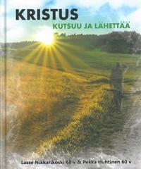 Kristus kutsuu ja lähettää